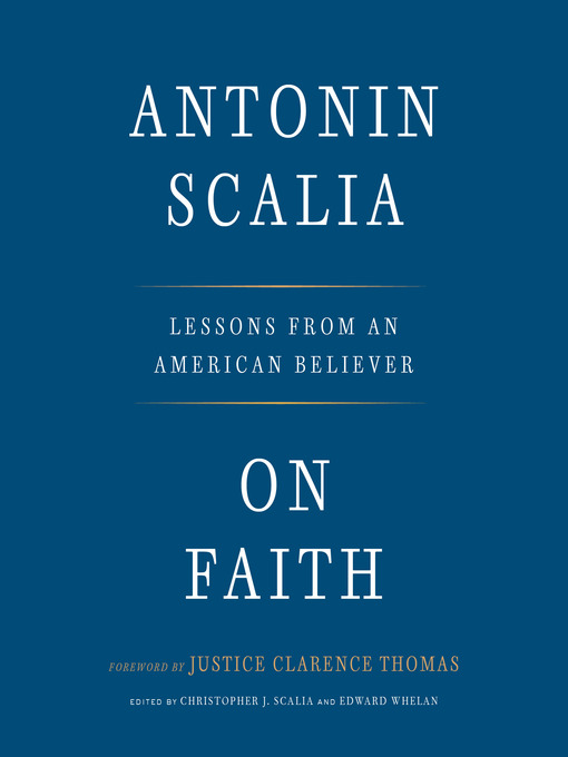 Title details for On Faith by Antonin Scalia - Available